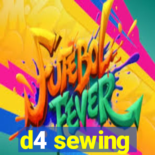 d4 sewing